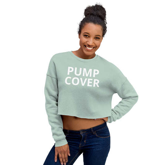 "PUMP COVER" Crop Top Sweatshirt